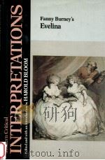 MODERN CRITICAL INTERPRETATIONS FANNY BURNEY'S EVELINA（1988 PDF版）