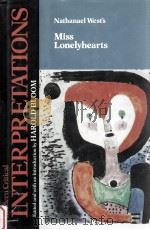 MODERN CRITICAL INTERPRETATIONS NATHANAEL WEST'S MISS LONELYHEARTS 1987 PDF电子版封面 HAROLD BLOOM