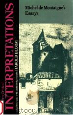 MODERN CRITICAL INTERPRETATIONS MICHEL DE MONTAIGNE'S ESSAYS（1987 PDF版）