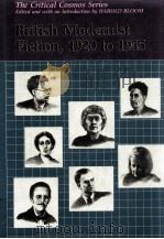 THE CRITICAL COSMOS SERIES BRITISH MODERNIST FICTION 1920 TO 1945（1986 PDF版）