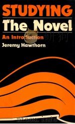 STUDYING THE NOVEL AN INTRODUCTION 1985 PDF电子版封面 0713164492