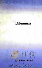 DILEMMAS THE TARNER LECTURES 1953 1998 PDF电子版封面 0521091152