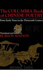 THE COLUMBIA BOOK OF LATER CHINESE POETRY FROM EARLY TIMES TO THE THIRTEENTH CENTURY（1984 PDF版）
