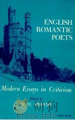 ENGIISH ROMANTIC POETS MODERN ESSAYS IN CRITICISM 1960 PDF电子版封面
