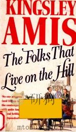THE FOLKS THAT LIVE ON THE LILL 1990 PDF电子版封面 KINGSLEY AMIS