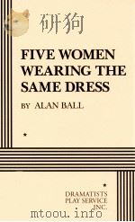 FIVE WOMEN WEARING THE SAME DRESS 1993 PDF电子版封面 ALAN BALL