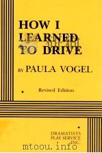 HOW I LEARNED TO DRIVE 1998 PDF电子版封面 PAULA VOGEL
