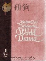 MCTRAW HILL ENCYCLOPEDIA OF WORLD DRAMA AND INTERNATIONAL REFERENCE WORK IN 5 VOLUME T-Z 1972 PDF电子版封面 0070791694