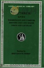 PLUTARCH:LIVES THEMISTOCLES AND CAMILLUS ARISTIDES AND CATO MAJOR CIMON AND LUCULLUS 1914 PDF电子版封面 BERNADOTTE PERRIN