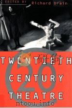 TWENTIETH CENTURY THEATRE：A SOURCEBOOK（1995 PDF版）