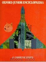 OXFORD JUNIOR ENCYCLOPAEDIA VOLUME IV COMMUNICATIONS 1976 PDF电子版封面
