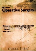 ROB&SMITH`S OPERATIVE SURGERY ALIMENTARY TRACT AND ABDOMINAL WALL 2（1983 PDF版）