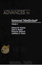 ADVANCES IN INTERNAL MEDICINE VOLUME 41 1996 PDF电子版封面 0815183143