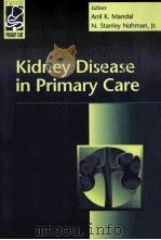 Kidney Disease in Primary Care 1998 PDF电子版封面 9780683300574;0683300571