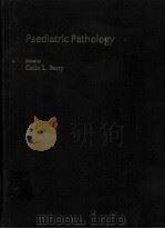 Peadiatric pathology PDF电子版封面 3540105077 Ed.by Colin L.Berry