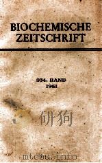 BIOCHEMISCHES ZEITSCHRIFT 1961 PDF电子版封面