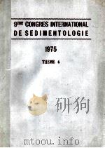 9ME CONGRES INTERNATIONAL DE SEDIMENTOLOGIE 1975 THEME 6（1975 PDF版）