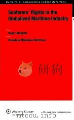 Seafarers' Rights in the Globalized Maritime Industry（ PDF版）