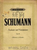 EDITION PETEERS Nr.2362 SCHUMANN Andante und Variationen Opus46 PDF电子版封面