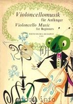 VIOLONCELLO MUISC FOR BEGINNERS 1970 PDF电子版封面