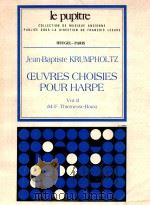 OEUVERS CHOISIES POUR HARPE VOL.2     PDF电子版封面    M.-F.THIERNESSE-BAUX 