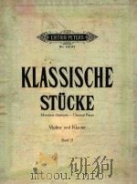 EDITION PETERS NO.1413b KLASSISCHE STüCKE FUR VIOLINE BAND 2 PDF电子版封面