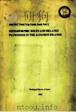 29TH IGC FIELD TRIP GUIDE BOOK VOL.5 METAMORPHIC BELTS AND RELATED PLUTONISM IN THE JAPANESE ISLANDS 1992 PDF电子版封面