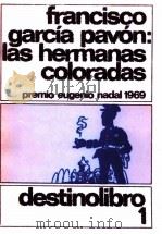 Las hermanas colorada Premio Edgenio Nadal 1969 1972 PDF电子版封面 Francisco García Pavón