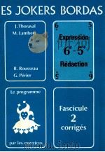 les jokers bordas:expression redaction6e-5e fascicule2:corriges 1978 PDF电子版封面 Francois Duval