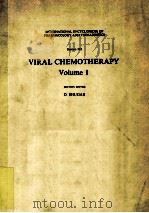VIRAL CHEMOTHERAPY  VOLUME 1   1984  PDF电子版封面  0080298214  D.SHUGAR 