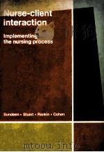 NURSE-CLIENT INTERACTION  LMPLEMENTING THE NURSING PROCESS（1976 PDF版）