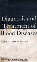 Diagnosis and treatment of blood diseases 1963 PDF电子版封面