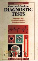 Illustrated guide to diagnostic tests. 1998 PDF电子版封面 087434882X