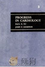 PROGRESS IN CARDIOLOGY 3 1974 PDF电子版封面 081210451X