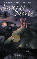 Luces del Norte   1997  PDF电子版封面  9788440668059;8440668058   
