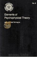 ELEMENTS OF PSYCHOPHYSICALTHEORY 1985 PDF电子版封面 0195034937