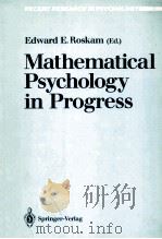 Mathematical Psychology in Progress 1989 PDF电子版封面 0387516867
