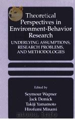Theoretical Perspectives in Environment-Behavior Research 1999 PDF电子版封面 9780306461927