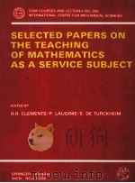 Selected Papers on the Teaching of Mathematics As a Service Subject 1988 PDF电子版封面 0387820566