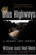 A JOURNEY INTO AMERICA BLUE HIGHWAYS 1982 PDF电子版封面 0395585686 WILLIAM LEAST HEAT-MOON