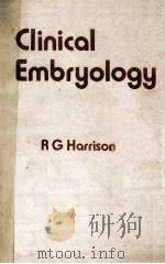 Clinical embryology 1978 PDF电子版封面 0123278406 R. G. Harrison.