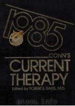 CONN`S CURRENT THERAPY 1985（1985 PDF版）