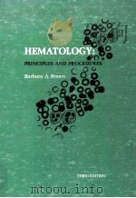 HEMATOLOGY PRINCIPLES AND PROCEDURES THIRD EDITION 1980 PDF电子版封面 0812107071 BARBARA A.BROWN