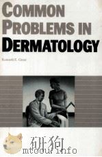 Common Problems in Dermatology 1987 PDF电子版封面 0815135616;0815135610