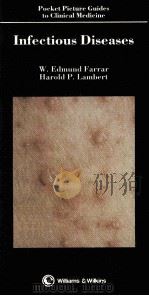 POCKET PICTURE GUIDES TO CLINICAL MEDICINE INFECTIOUS DISEASES 1984 PDF电子版封面 0683030418