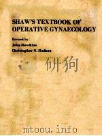 SHAW`S TEXTBOOK OF OPERATIVE GYNAECOLOGY   1983  PDF电子版封面  0443021503   