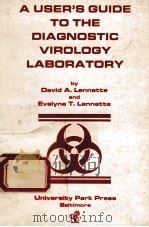 A User's Guide to the Diagnostic Virology Laboratory 1980 PDF电子版封面 0839116233