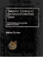 Vascular Disease of the Gastrointestinal Tract 1986 PDF电子版封面 9780683055986;0683055984