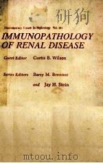 Immunopathology of Renal Disease (Contemporary Issues in Nephrology)（1988 PDF版）