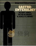 INTEGRATED CLINICAL SCIENCE GASTROENTEROLOGY 1985 PDF电子版封面 0815148836 PETER F.JONES PETER W.BRUNT